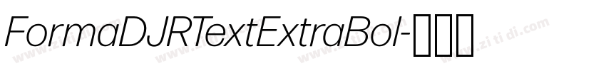 FormaDJRTextExtraBol字体转换 FormaDJRTextExtraBol字体转换