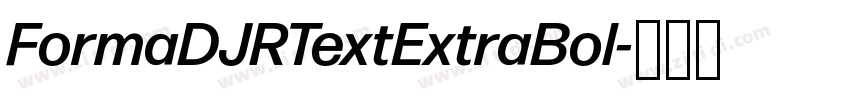 FormaDJRTextExtraBol字体转换 FormaDJRTextExtraBol字体转换