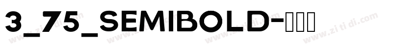 3_75_SemiBold字体转换 3_75_SemiBold字体转换
