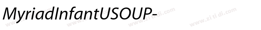 MyriadInfantUSOUP字体转换