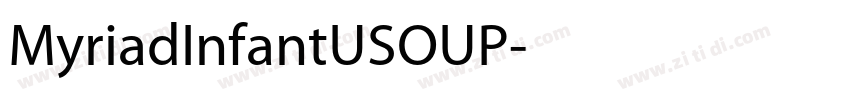 MyriadInfantUSOUP字体转换