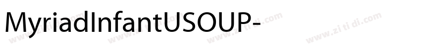 MyriadInfantUSOUP字体转换