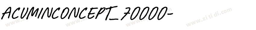 AcuminConcept_70000字体转换