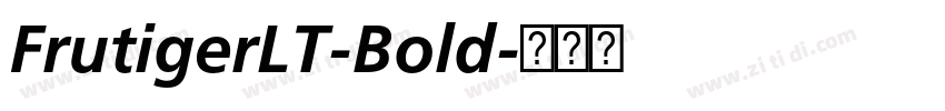 FrutigerLT-Bold字体转换 FrutigerLT-Bold字体转换