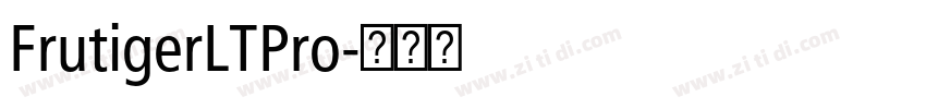 FrutigerLTPro字体转换 FrutigerLTPro字体转换