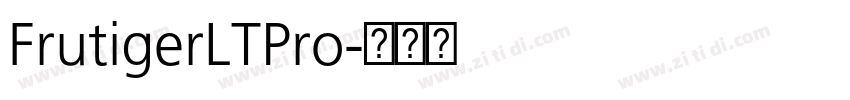 FrutigerLTPro字体转换 FrutigerLTPro字体转换