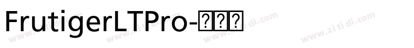 FrutigerLTPro字体转换 FrutigerLTPro字体转换