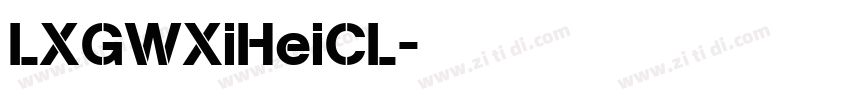 LXGWXiHeiCL字体转换