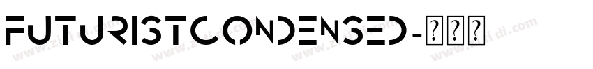 FuturistCondensed字体转换 FuturistCondensed字体转换