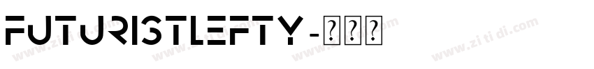 FuturistLefty字体转换