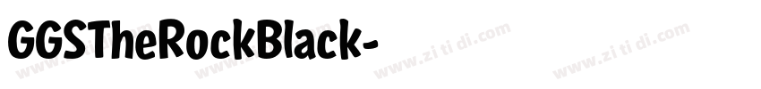 GGSTheRockBlack字体转换 GGSTheRockBlack字体转换