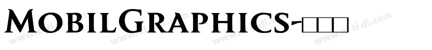 MobilGraphics字体转换 MobilGraphics字体转换