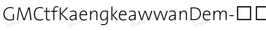 GMCtfKaengkeawwanDem字体转换