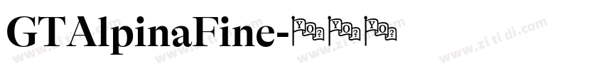 GTAlpinaFine字体转换