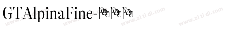 GTAlpinaFine字体转换