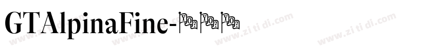 GTAlpinaFine字体转换