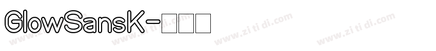GlowSansK字体转换