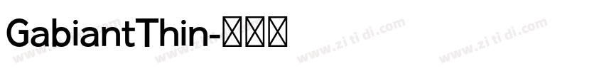 GabiantThin字体转换
