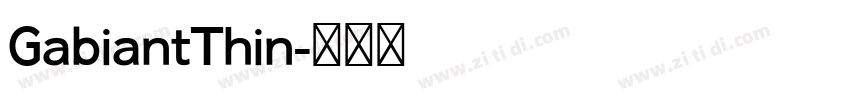 GabiantThin字体转换