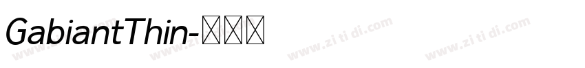 GabiantThin字体转换