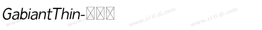 GabiantThin字体转换