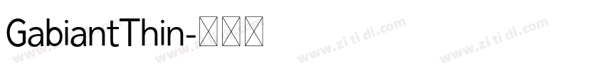 GabiantThin字体转换