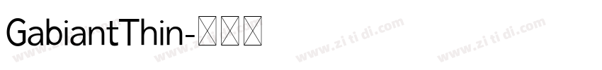 GabiantThin字体转换