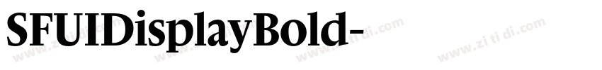 SFUIDisplayBold字体转换 SFUIDisplayBold字体转换