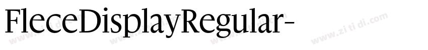 FleceDisplayRegular字体转换 FleceDisplayRegular字体转换