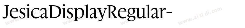 JesicaDisplayRegular字体转换 JesicaDisplayRegular字体转换