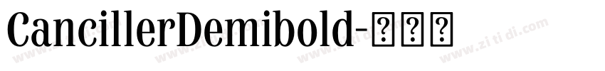 CancillerDemibold字体转换 CancillerDemibold字体转换
