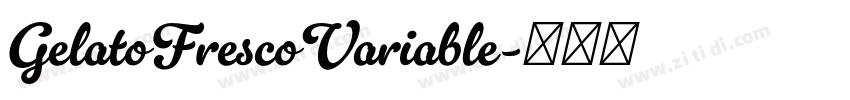GelatoFrescoVariable字体转换