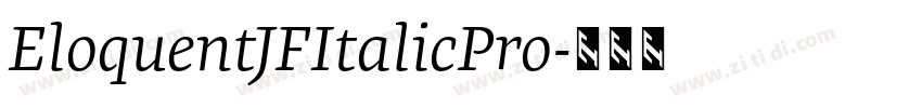 EloquentJFItalicPro字体转换 EloquentJFItalicPro字体转换