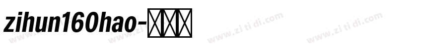 zihun160hao字体转换