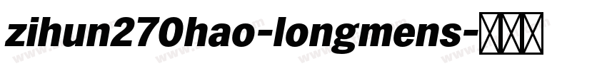 zihun270hao-longmens字体转换