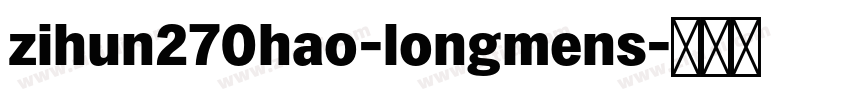 zihun270hao-longmens字体转换