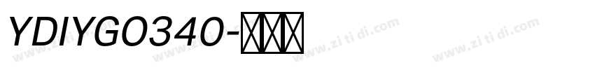 YDIYGO340字体转换