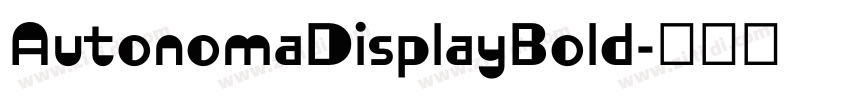AutonomaDisplayBold字体转换