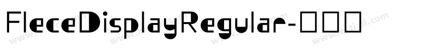 FleceDisplayRegular字体转换 FleceDisplayRegular字体转换