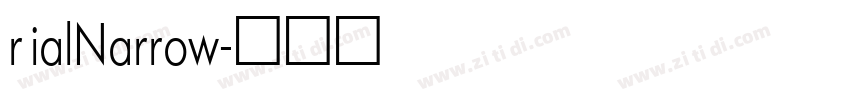 rialNarrow字体转换