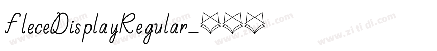 FleceDisplayRegular字体转换 FleceDisplayRegular字体转换