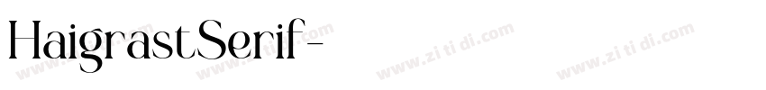 HaigrastSerif字体转换 HaigrastSerif字体转换
