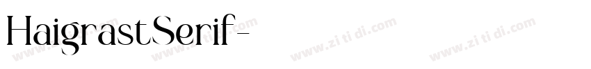 HaigrastSerif字体转换 HaigrastSerif字体转换