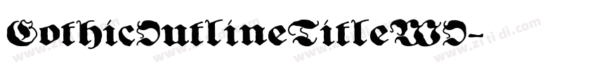 GothicOutlineTitleW0字体转换 GothicOutlineTitleW0字体转换