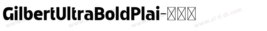 GilbertUltraBoldPlai字体转换