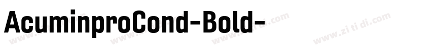 AcuminproCond-Bold字体转换 AcuminproCond-Bold字体转换