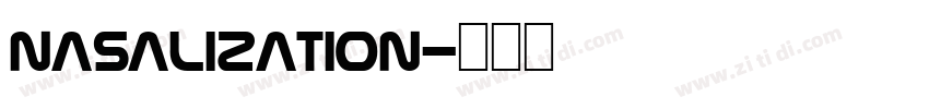 Nasalization字体转换