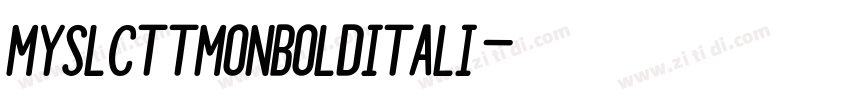 MyslCTTMonBoldItali字体转换