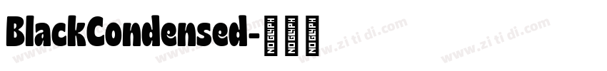 BlackCondensed字体转换 BlackCondensed字体转换
