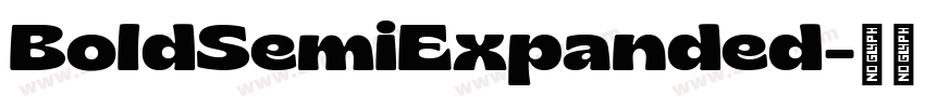 BoldSemiExpanded字体转换 BoldSemiExpanded字体转换